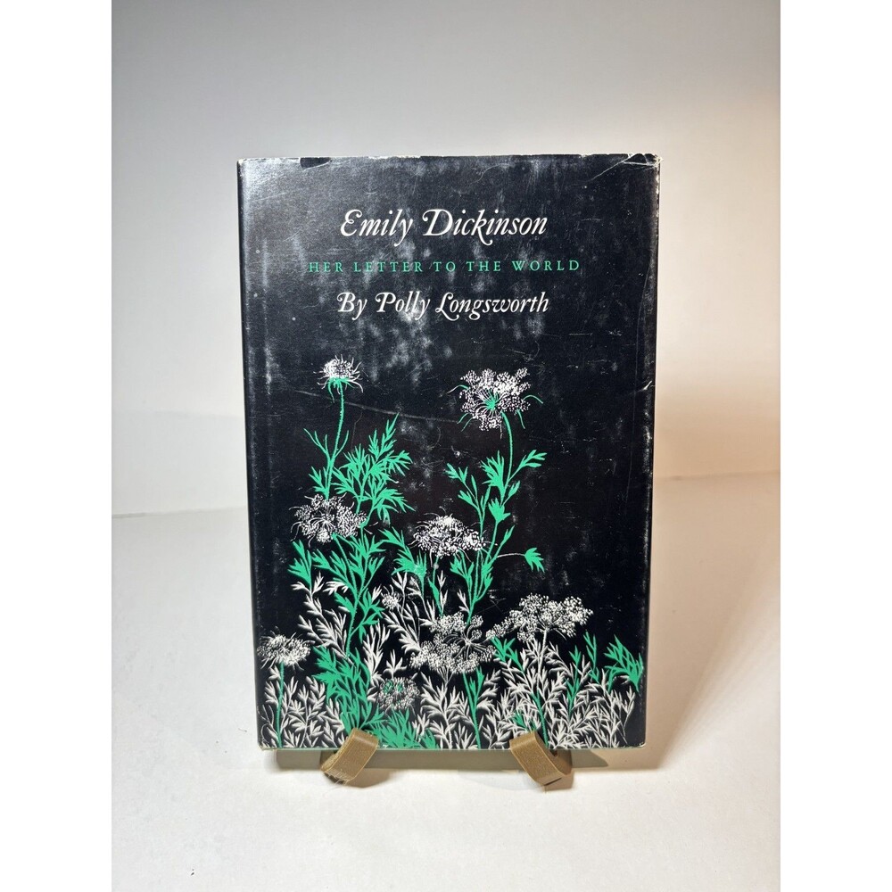 Emily Dickinson: Her Letter to the World by Longsworth - 1st Ed / 2nd Pr Signed
